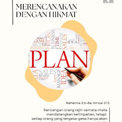 Merencanakan dengan Hikmat | Renungan Harian GKI Anugerah | 15 Januari 2026