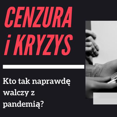 Koronawirus. Cenzura i kryzys. Koronawirus. Cenzura i kryzys.