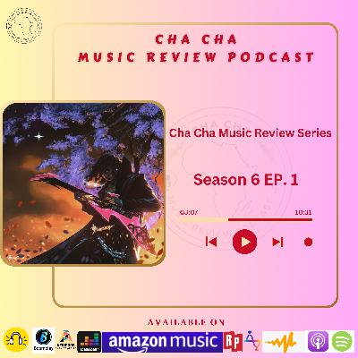 Cha Cha Music Review Series Season 6 Episode 1