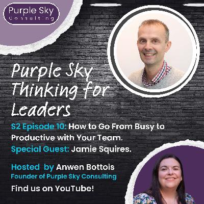 How to Go From Busy to Productive with Jamie Squires How to Go From Busy to Productive with Jamie Squires