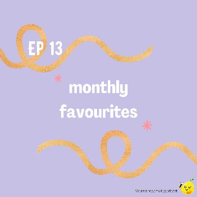 EP 13: Monthly Favourites: Justin Bieber, Girls Incarcerated and other Netflix observations