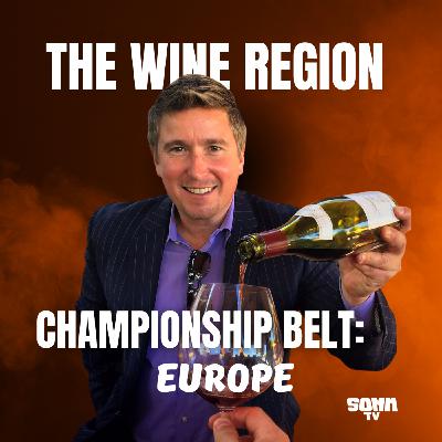 Episode 280: The wine region Championship Belt: Europe, with Master SOMM Ian Cauble Episode 280: The wine region Championship Belt: Europe, with Master SOMM Ian Cauble