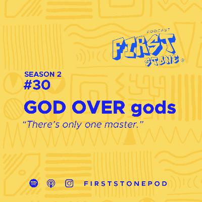 49. GOD OVER gods 49. GOD OVER gods