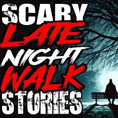 6 True Late Night Walk Scary Stories | True Horror Stories