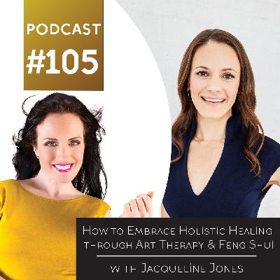 How to Embrace Holistic Healing through Art Therapy & Feng Shui