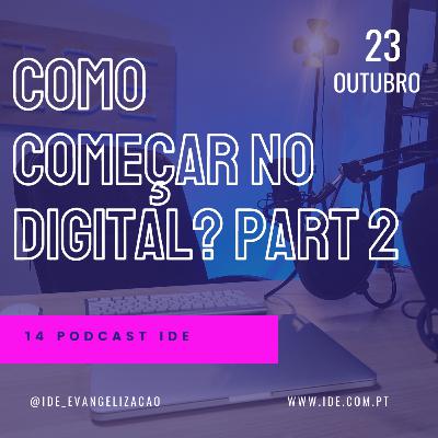 Como começar no digital? Parte 2
