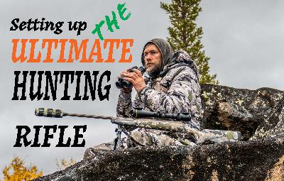 How To Set Up A Rifle For Western Hunting