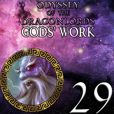 EP 29 - Blitzball!!! - Odyssey of the Dragonlords: Gods' Work