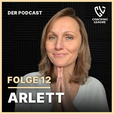 Arlett Plantikow - Erkenne deine Lebensaufgabe durch Human Design (Coaching League Podcast)