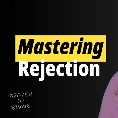 Do You Have a Rejection Plan? (Most Singles Don’t)