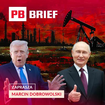 Ropa po 200 dolarów? WTO się rozpada, a Polska walczy o swoją chmurę. PB BRIEF Ropa po 200 dolarów? WTO się rozpada, a Polska walczy o swoją chmurę. PB BRIEF