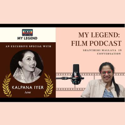 My Legend: Chat with Kalpana Iyer