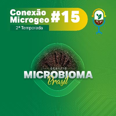 Etapa Sul do Desafio Microbioma Brasil 2022 - A influência na indução do estresse em plantas de milho e uso de Microgeo® Etapa Sul do Desafio Microbioma Brasil 2022 - A influência na indução do estresse em plantas de milho e uso de Microgeo®