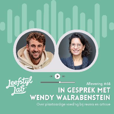 #68 Plantaardige voeding bij reuma en artrose (met dr. Wendy Walrabenstein)