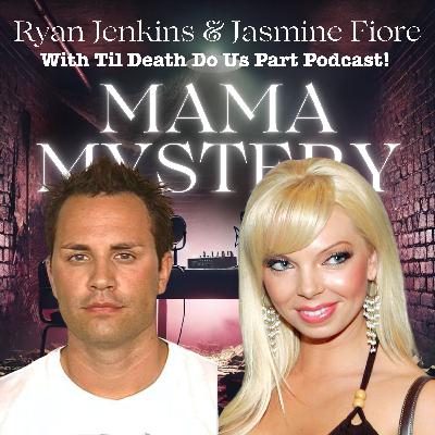 Fatal Attraction: Ryan Jenkins & Jasmine Fiore | Special Episode with Til Death Do Us Part
