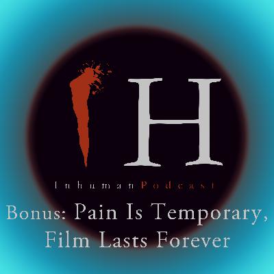Pain Is Temporary, Film Lasts Forever