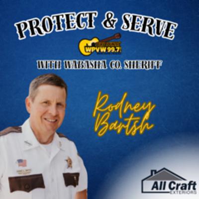 Protect and Serve with Rodney Bartsh 11.4.25
