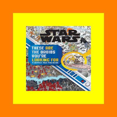 [PDF] DOWNLOAD Star Wars Search and Find These ARE the Droids You're Looking For (EBOOK PDF)