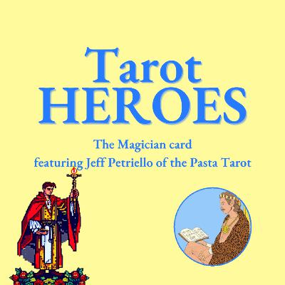 The Magician featuring Jeff Petriello of the Pasta Tarot