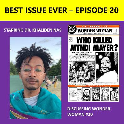 Episode 20: Wonder Woman #20 Starring Khaliden Nas Episode 20: Wonder Woman #20 Starring Khaliden Nas