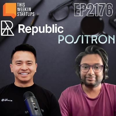 Republic opens private markets as Positron takes on GPUs: A TWiST500 doubleheader! | E2176