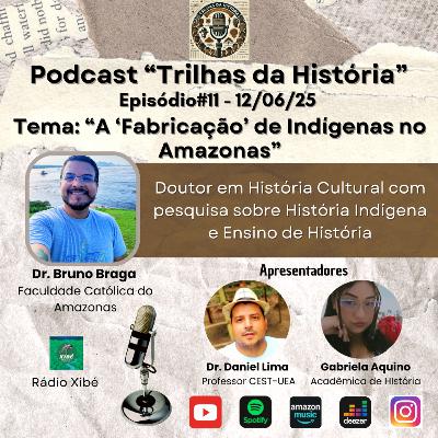 "A 'Fabricação' de Indígenas no Amazonas"