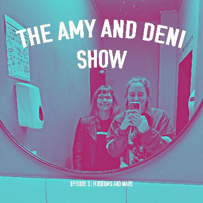 Episode 3 : Museums and Mars