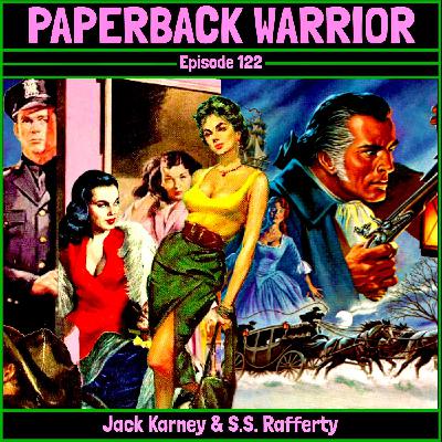 Episode 122: Jack Karney & S.S. Rafferty