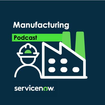 Connected Manufacturing: Episode 2: Production Connected Manufacturing: Episode 2: Production