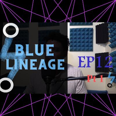 Ep 12 Pt 1 | Blue Lineage | Black American Music Project