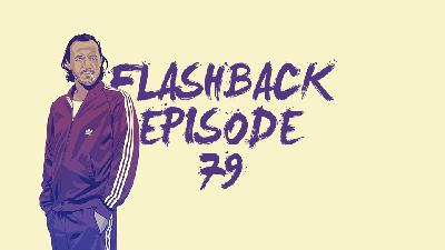 FLASHBACK Ep. 79 | Seriously Working on Transitions FLASHBACK Ep. 79 | Seriously Working on Transitions