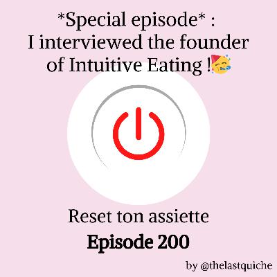 *Special episode* : I interviewed the founder of Intuitive Eating, Evelyn Tribole! 🥳 (🇺🇸 English version)