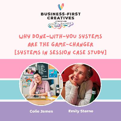 Why Done-With-You Systems are a Game-Changer with Emily Sterne Why Done-With-You Systems are a Game-Changer with Emily Sterne