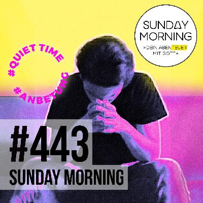 LET'S PRAY - Zeit mit Gott allein #quiettime #anbetung | Sunday Morning #443