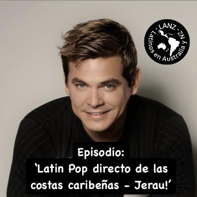 Latin Pop directo de las costas caribeñas - Jerau