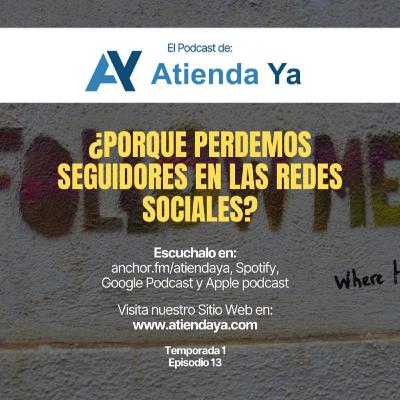 ¿Porque perdemos seguidores en las Redes Sociales?