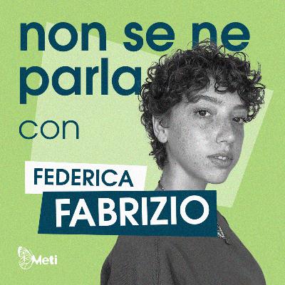 Non se ne parla... con Federica Fabrizio (Attivismo digitale)