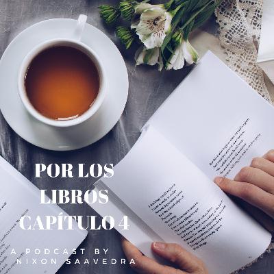 Por los Libros Capítulo 4