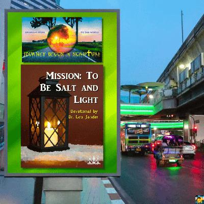 Episode 55 - Mission: To Be Salt and Light