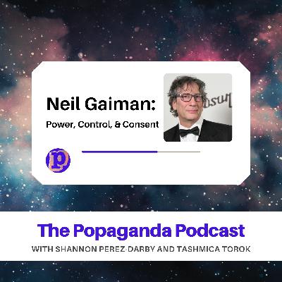 Neil Gaiman: Power, Control, & Consent