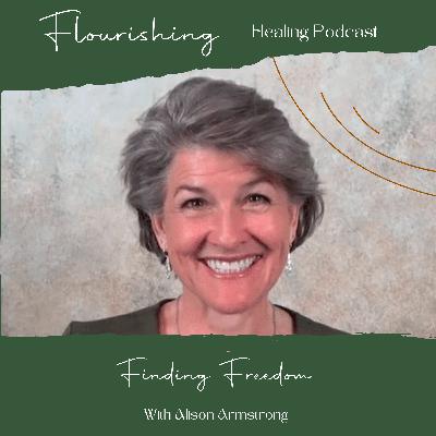 Ep. 25 Finding Freedom with Alison Armstrong