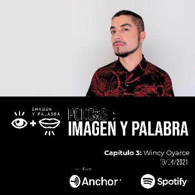 Capítulo 3: Wincy Oyarce Capítulo 3: Wincy Oyarce