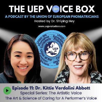 Episode 11 - The Art & Science of Caring for A Performer's Voice with Prof. Kittie Verdolini Abbott