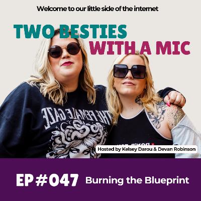 047 Burning the Blueprint