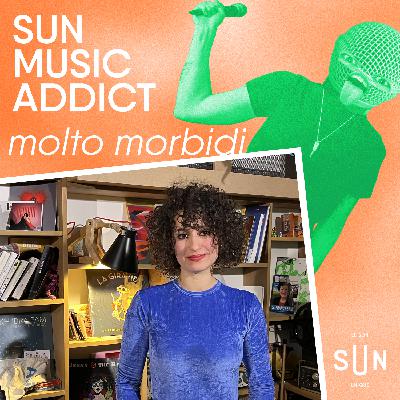 SUN Music Addict - Le live de molto morbidi SUN Music Addict - Le live de molto morbidi
