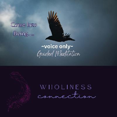 "Come Into Being" Meditation #guidedmeditation~VOICE ONLY #spiritualawareness #spiritualpractices #presence