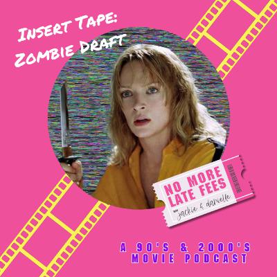 Insert Tape: Zombie Apocalypse Draft — Who Makes the Survival Squad? Insert Tape: Zombie Apocalypse Draft — Who Makes the Survival Squad?