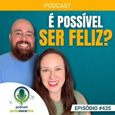 É possível ser feliz? - Episódio - 435