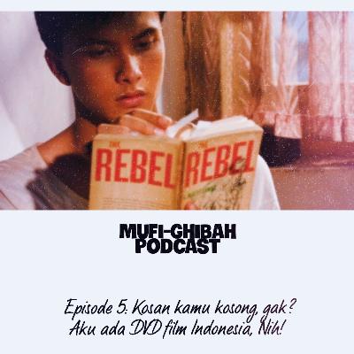 Episode 5: Kosan kamu kosong, gak? Aku ada DVD film Indonesia, nih!