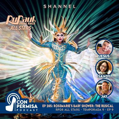Ep. 285 - Rosemarie's Baby Shower: The Rusical [AS9]